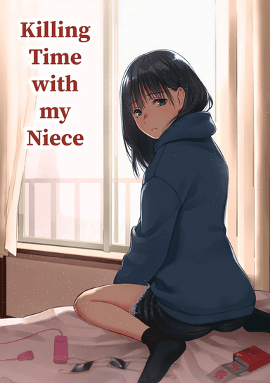 [Team☆Lucky] Mei to Himatsubushi | Killing Time with my Niece [English] [The People With No Name] [Decensored]